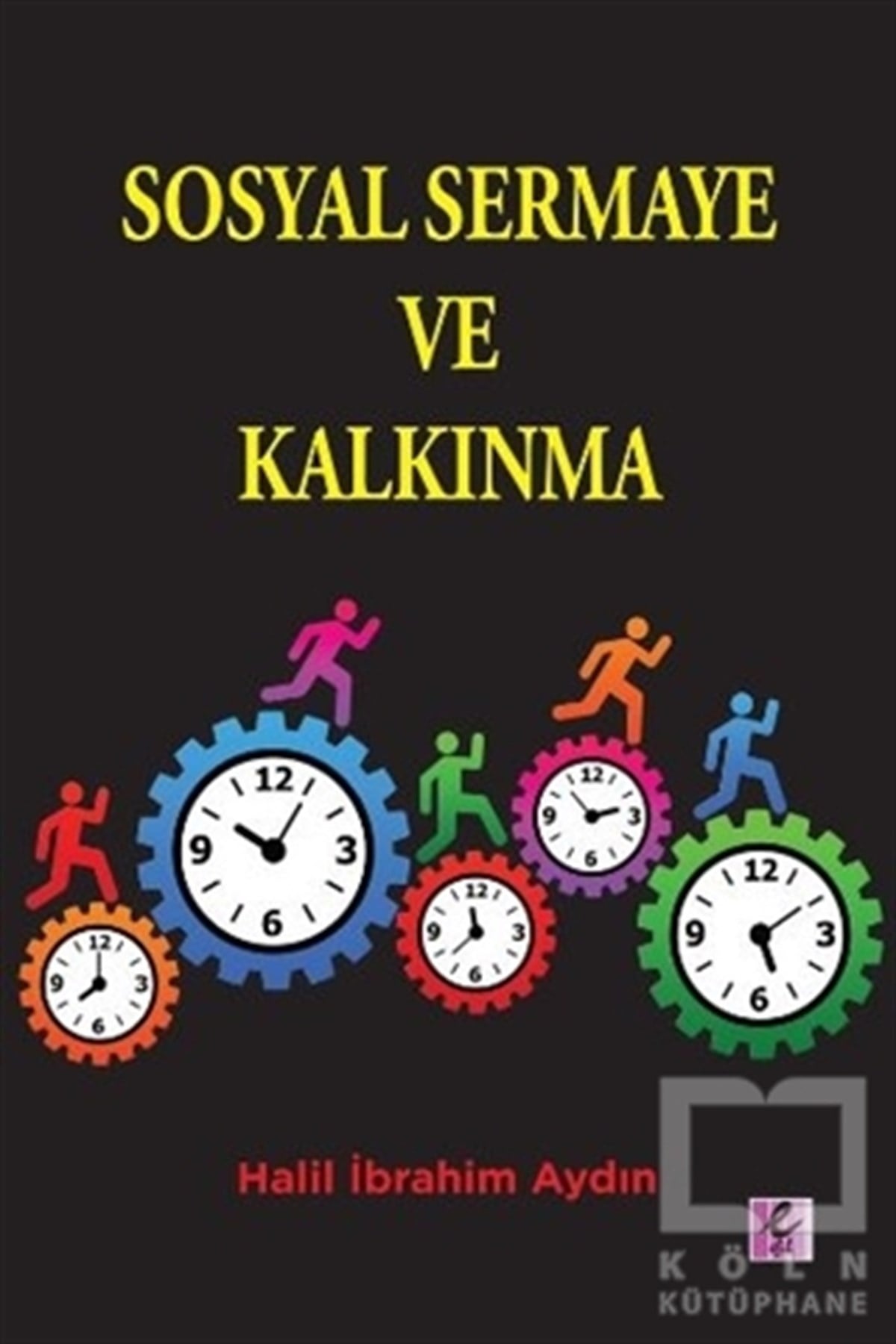 Halil İbrahim AydınDiğerSosyal Sermaye ve Kalkınma