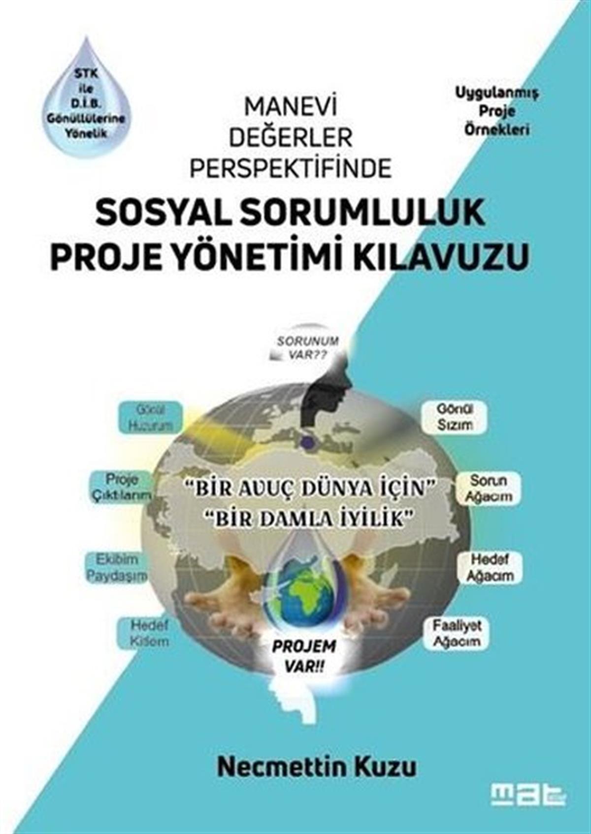 Necmettin KuzuSosyoloji KitaplarıSosyal Sorumluluk Proje Yönetimi Kılavuzu - Manevi Değerler Perspektifinde