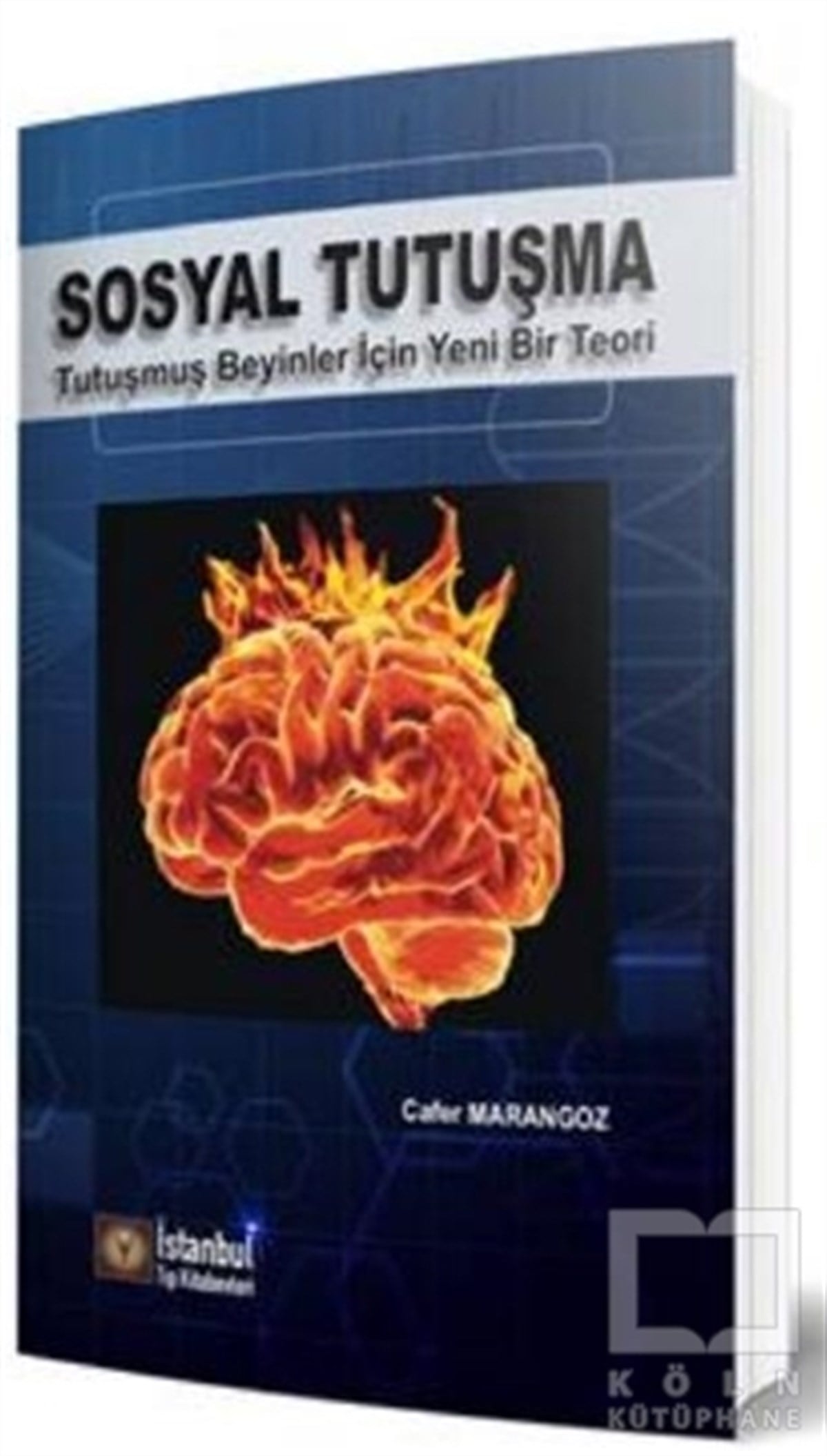 Cafer MarangozTıp Bilimleri KitaplarıSosyal Tutuşma