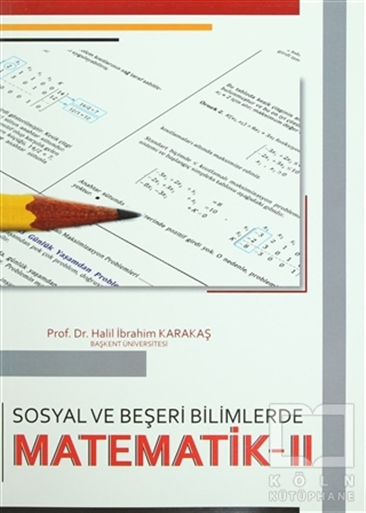Halil İbrahim KarakaşSınavlara Hazırlık KitaplarıSosyal ve Beşeri Bilimlerde Matematik - 2