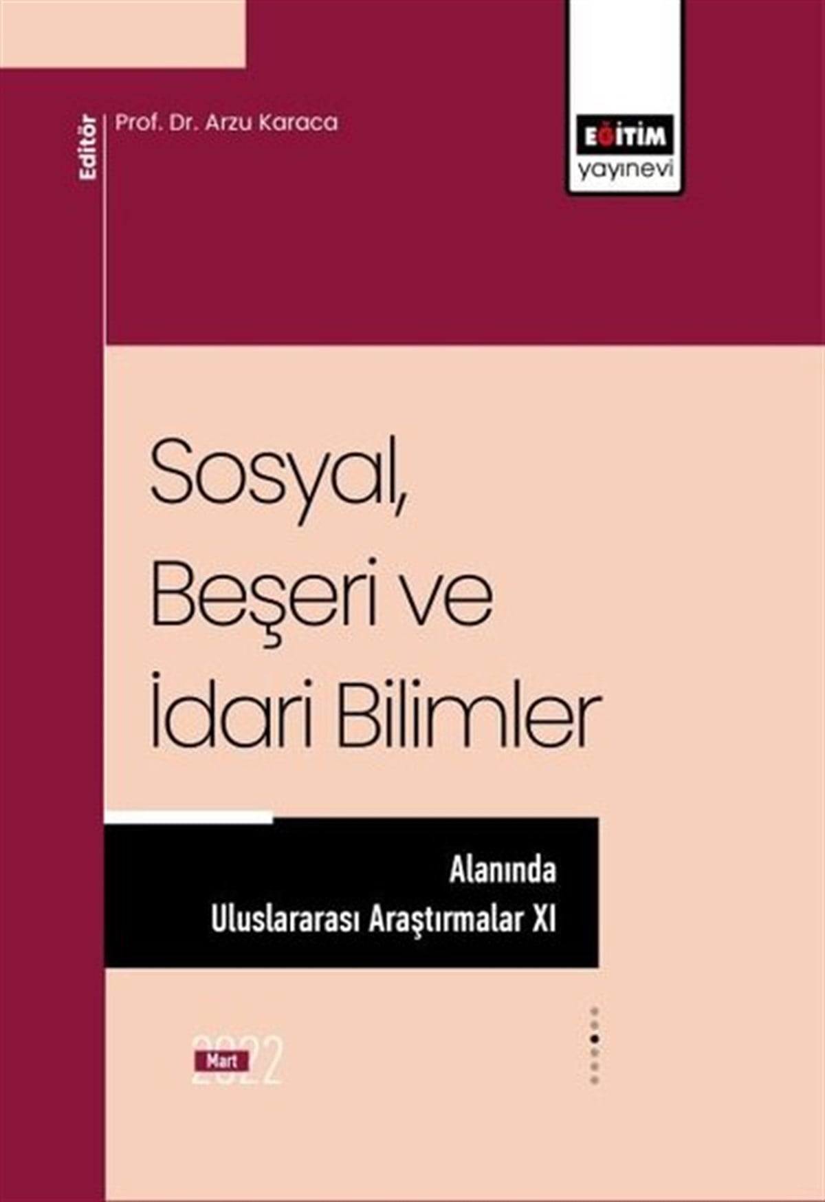 KolektifEğitimSosyalBeşeri ve İdari Bilimler Alanında Uluslararası Araştırmalar 11