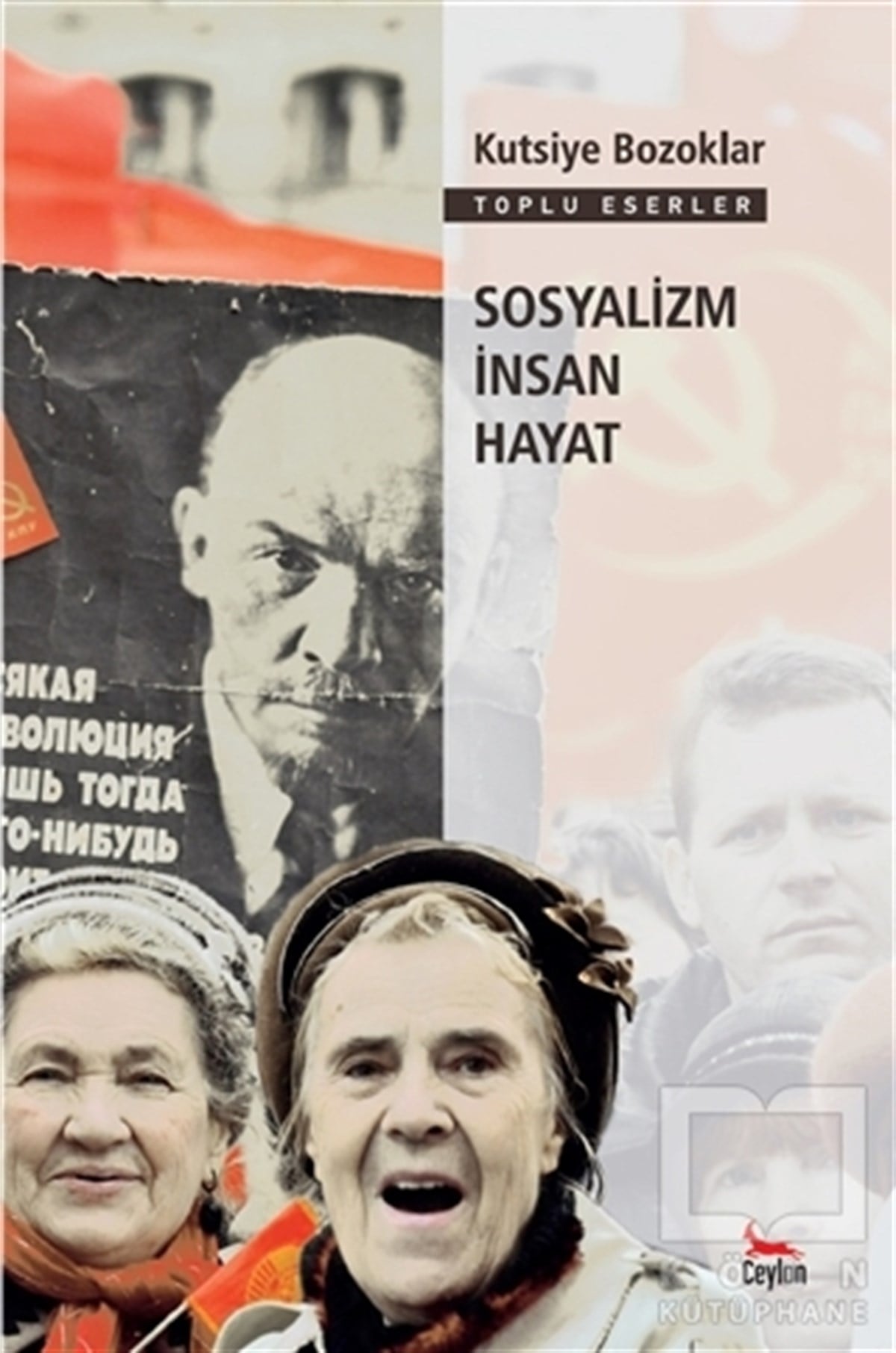 Kutsiye BozoklarDiğerSosyalizm İnsan Hayat