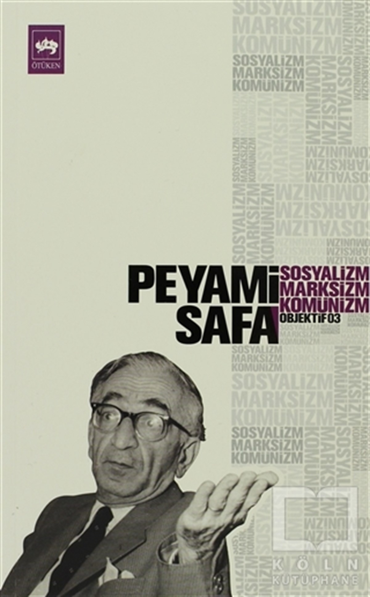 Peyami SafaSol HareketlerSosyalizm Marksizm Komünizm