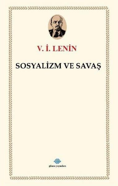 V. İ. LeninDünya Siyaseti ve PolitikasıSosyalizm ve Savaş
