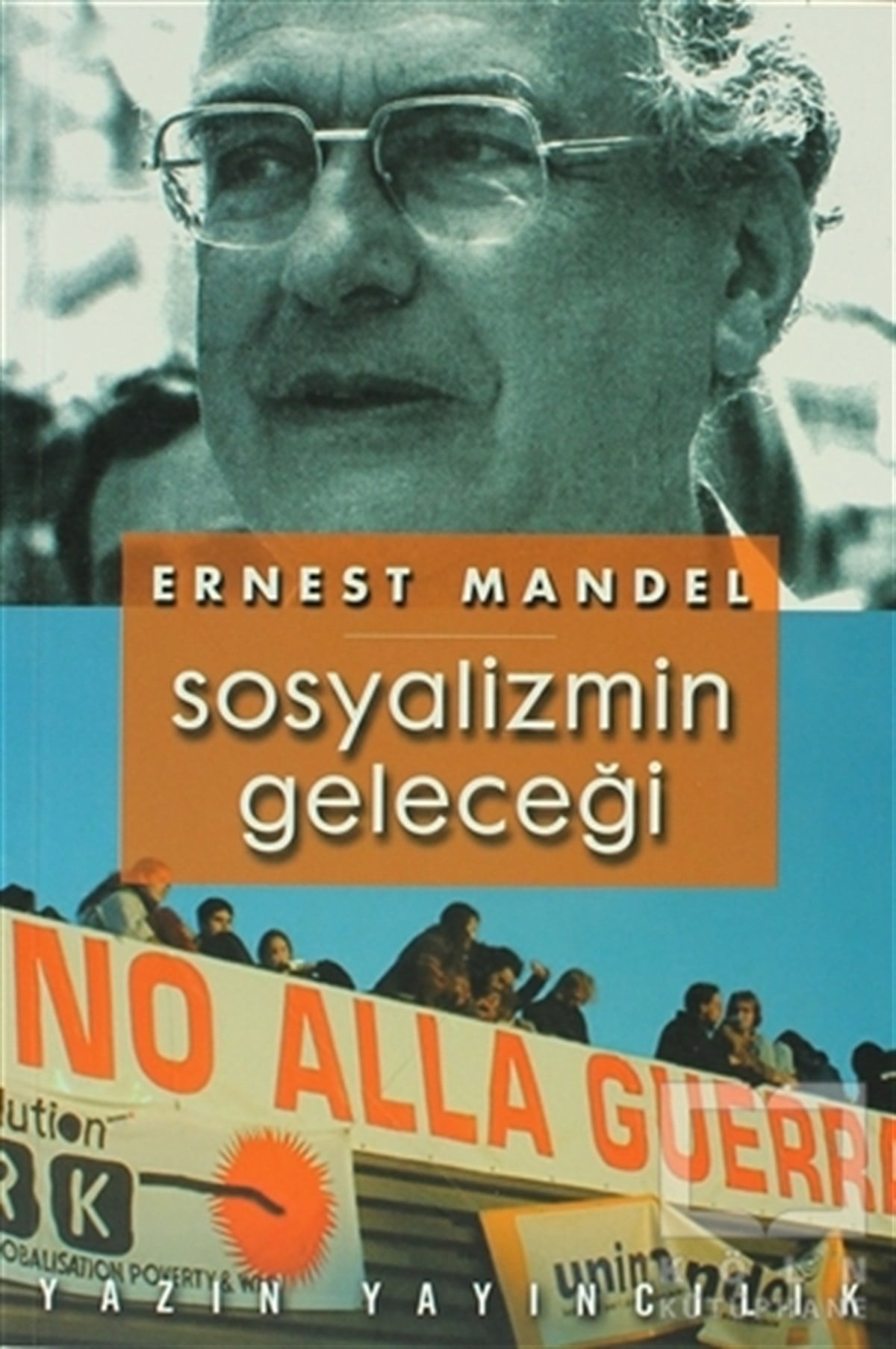 Ernest MandelSol HareketlerSosyalizmin Geleceği