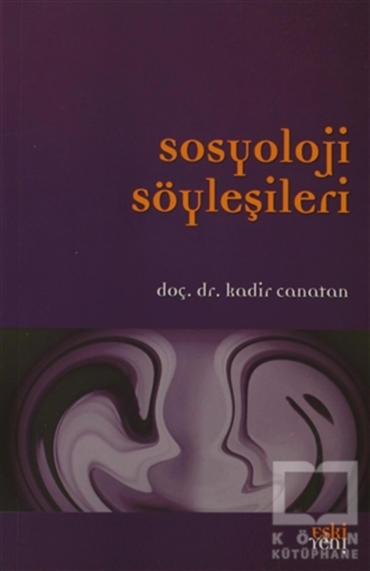 Kadir CanatanSöyleşiSosyoloji Söyleşileri