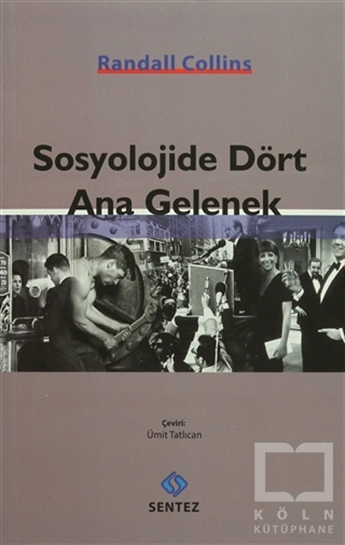 Randall CollinsDiğerSosyolojide Dört Ana Gelenek