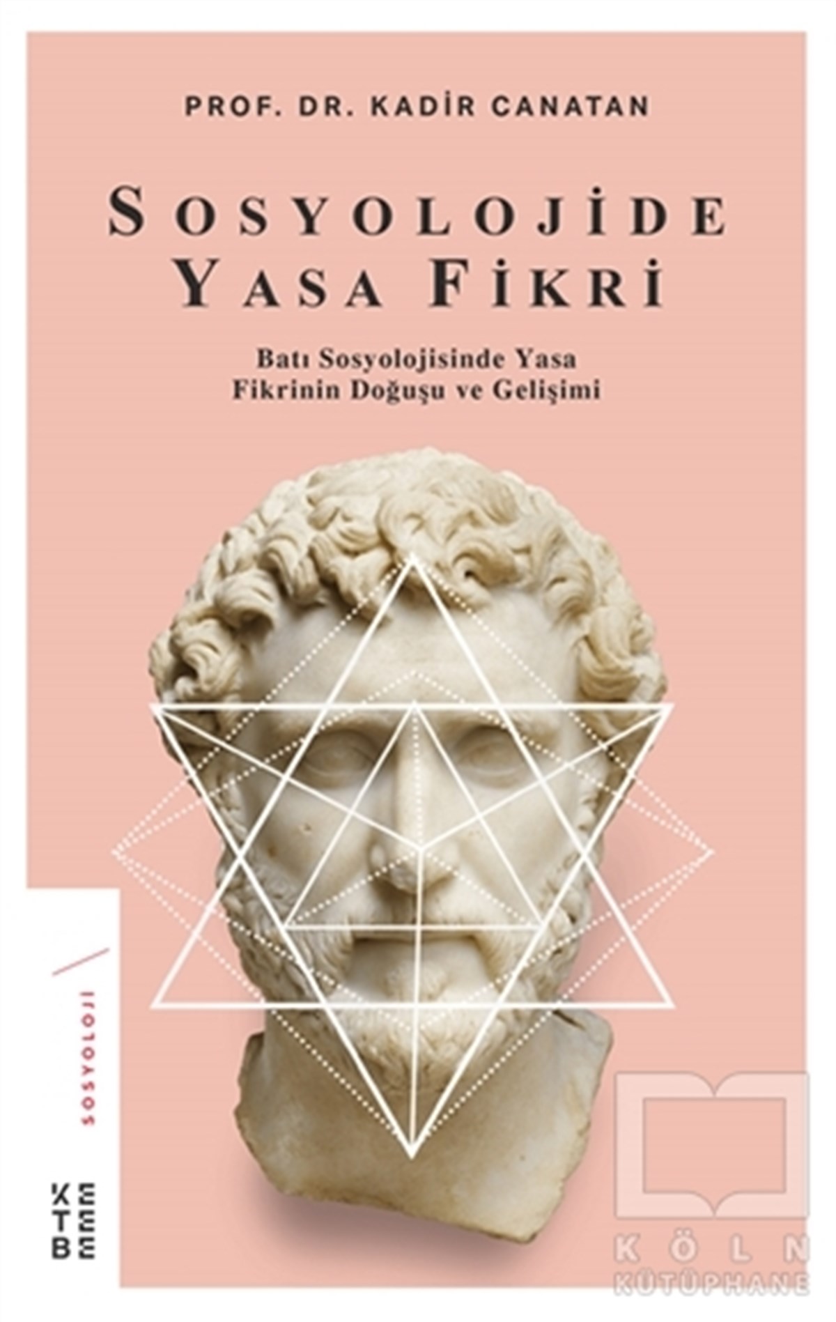 Kadir CanatanDiğerSosyolojide Yasa Fikri