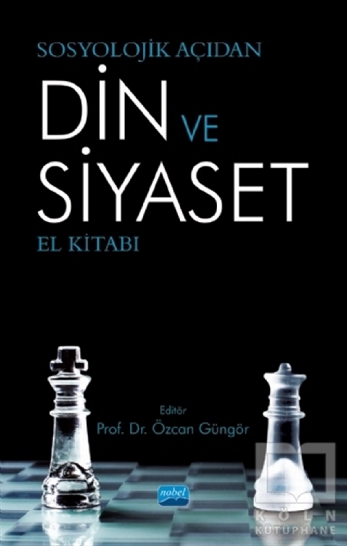 Abdullah YargıAraştırma - İncelemeSosyolojik Açıdan Din ve Siyaset El Kitabı