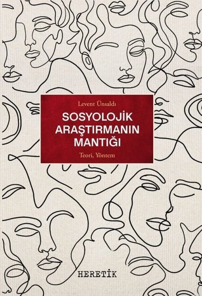 Levent ÜnsaldıSosyoloji KitaplarıSosyolojik Araştırmanın Mantığı - Teori Yöntem