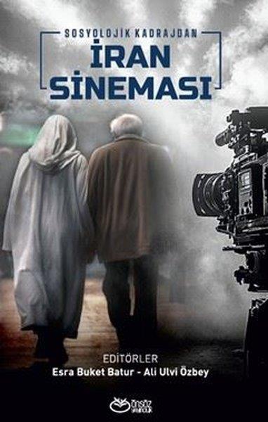 KolektifSinemaSosyolojik Kadrajdan İran Sineması