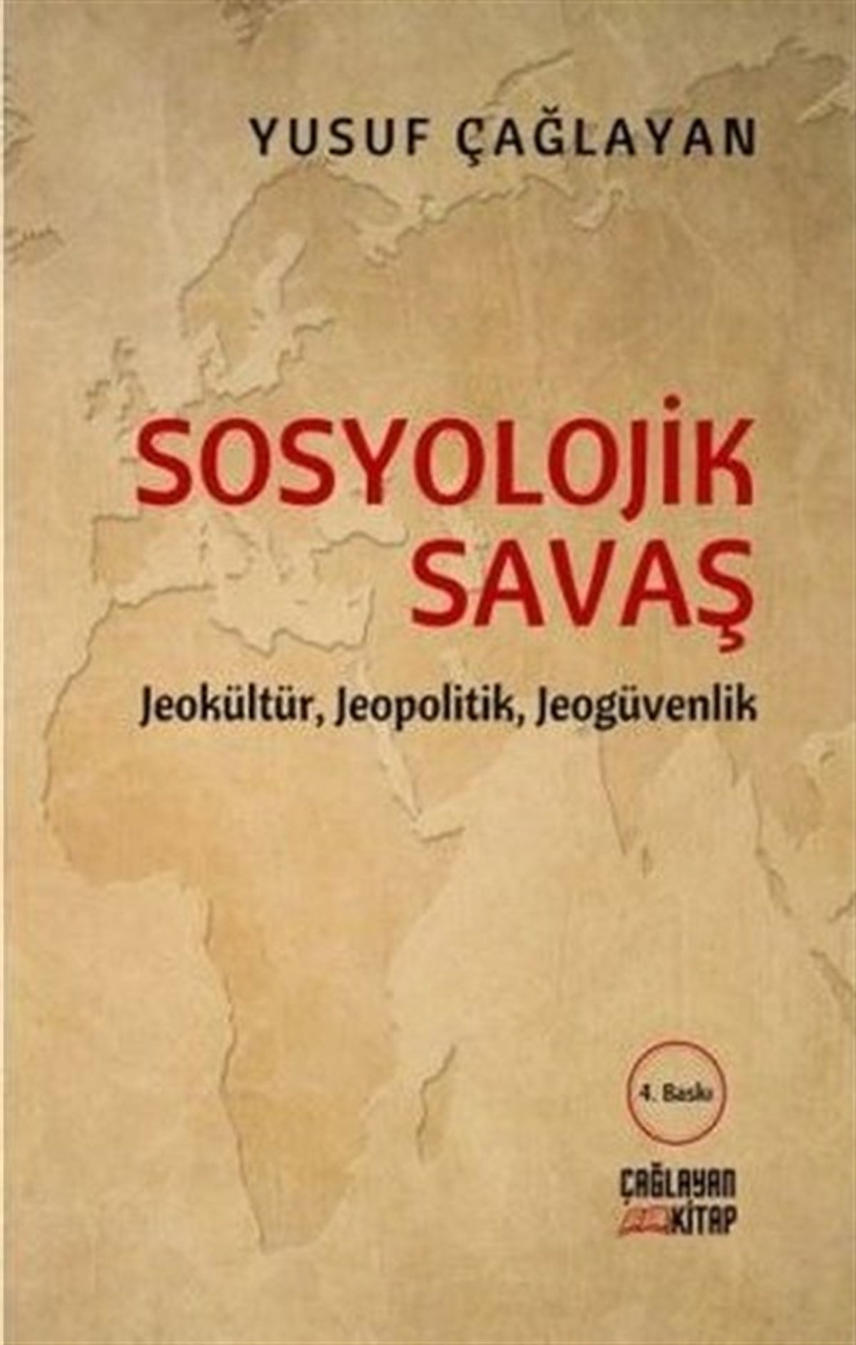 Yusuf ÇağlayanSosyoloji KitaplarıSosyolojik Savaş