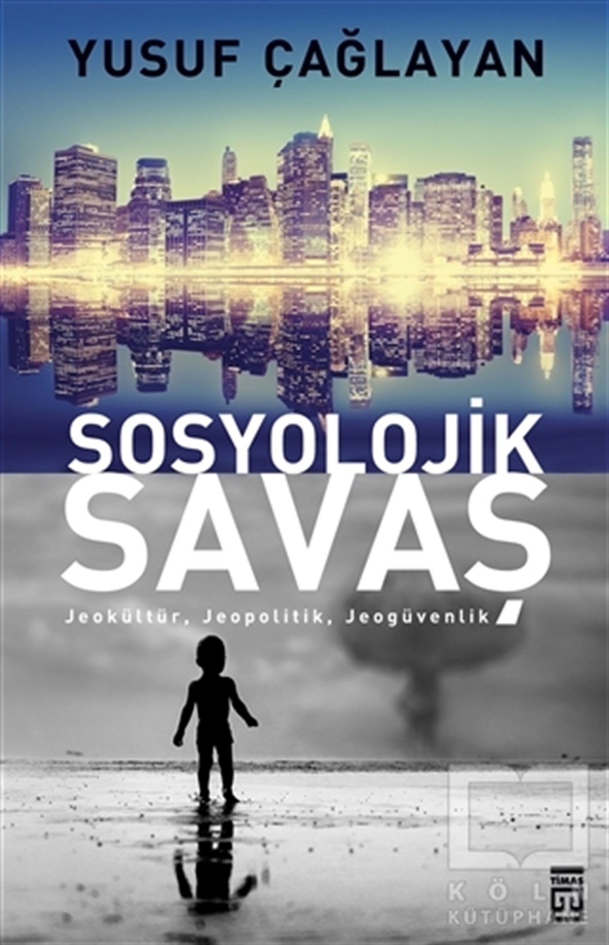 Yusuf ÇağlayanTürkiye Siyaseti ve PolitikasıSosyolojik Savaş