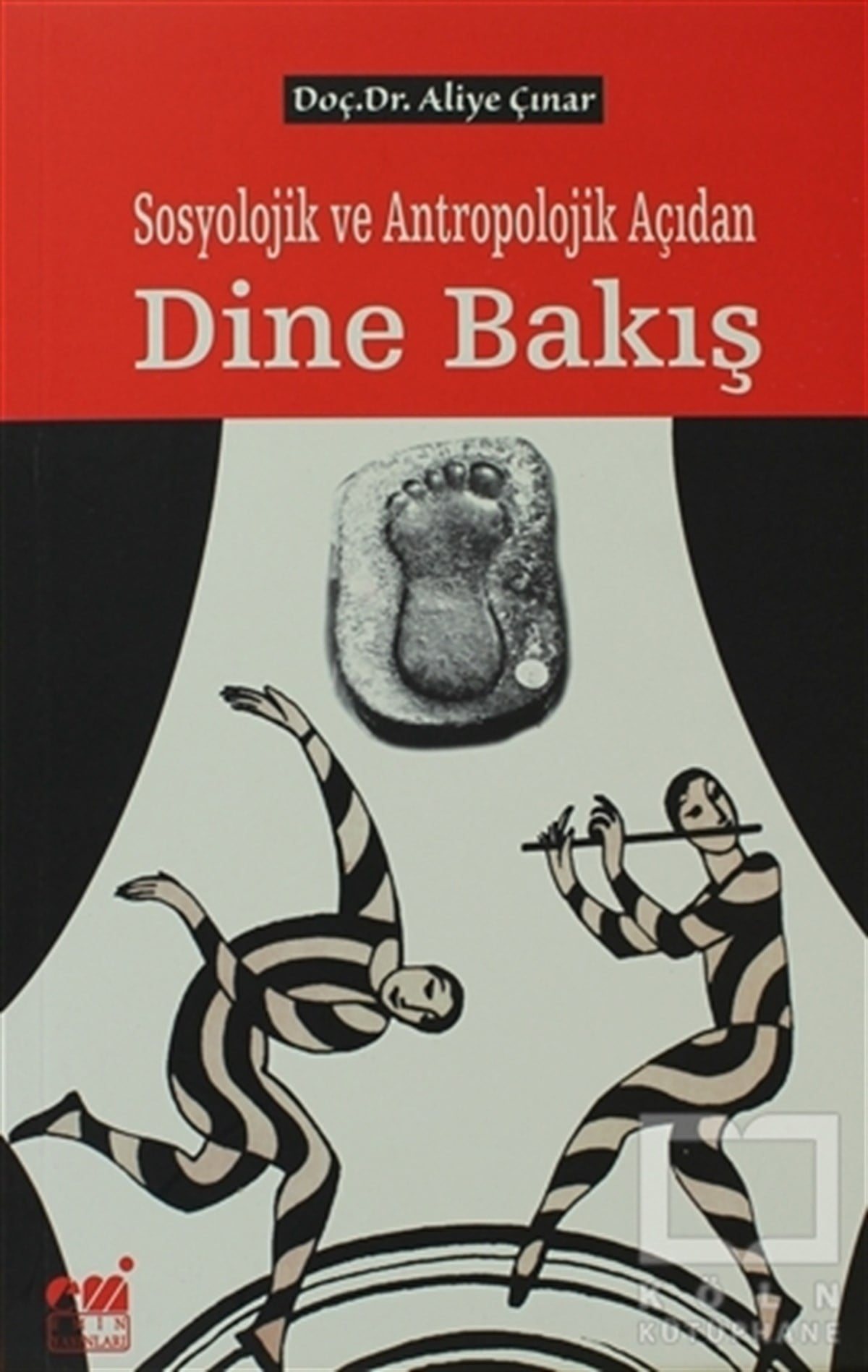 Aliye ÇınarDiğerSosyolojik ve Antropolojik Açıdan Dine Bakış