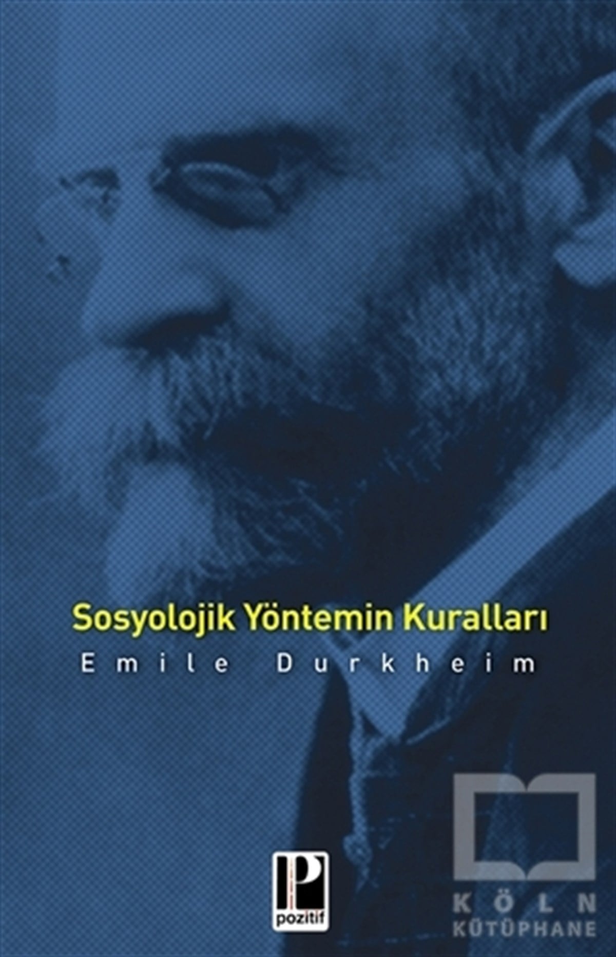 Emile DurkheimGenel SosyolojiSosyolojik Yöntemin Kuralları