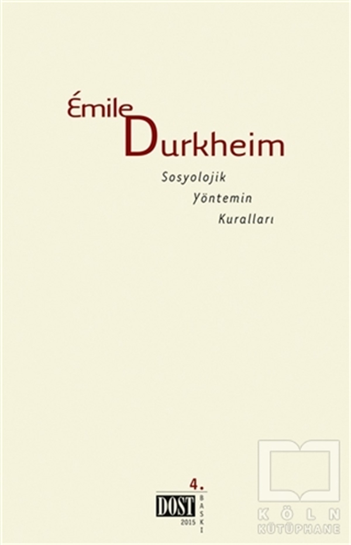 Emile DurkheimDiğerSosyolojik Yöntemin Kuralları
