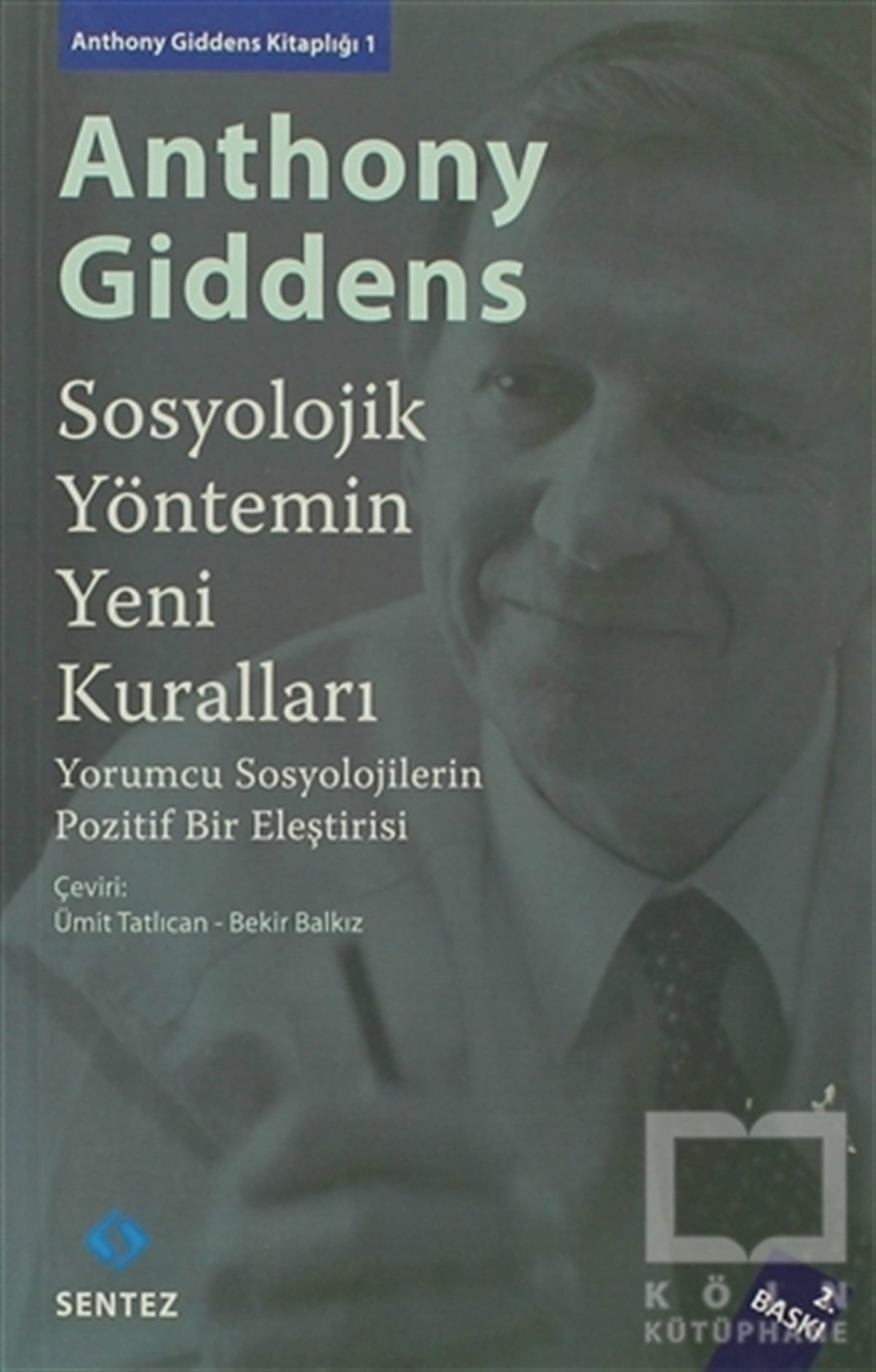 Anthony GiddensDiğerSosyolojik Yöntemin Yeni Kuralları