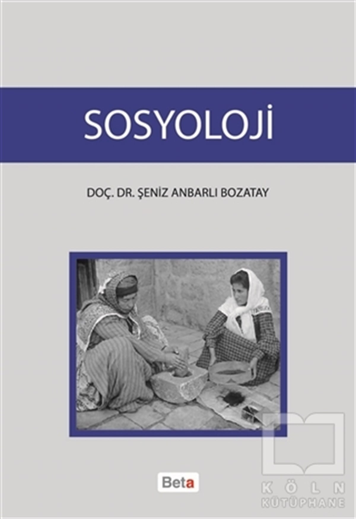 Şeniz Anbarlı BozatayDiğerSosyoloji