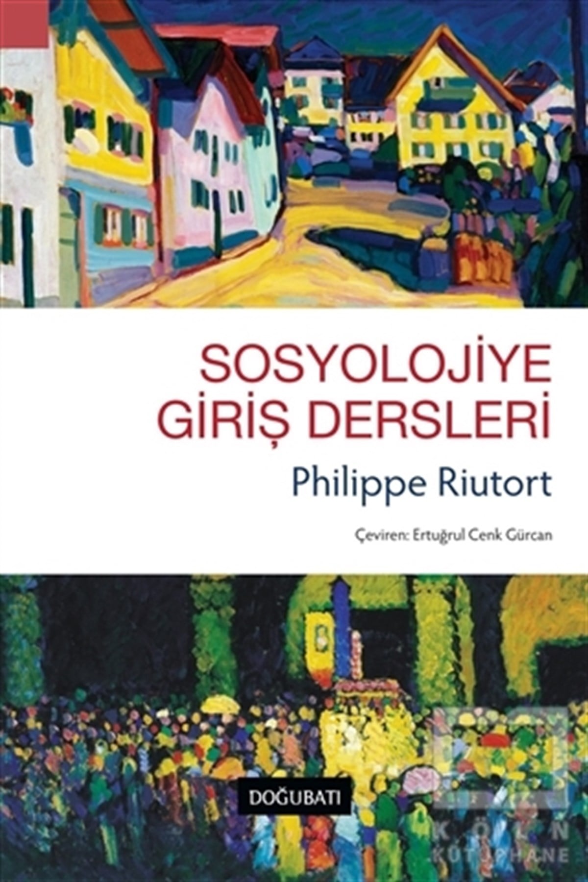 Philippe RiutortGenel SosyolojiSosyolojiye Giriş Dersleri