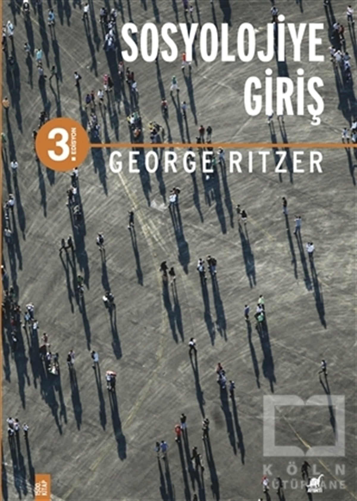 George RitzerGenel Sosyoloji KitaplarıSosyolojiye Giriş