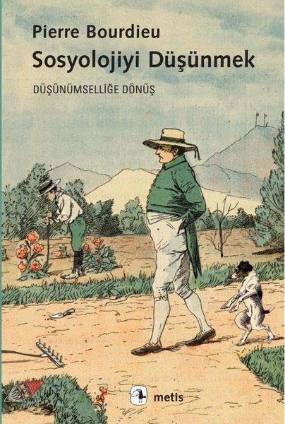 Pierre BourdieuSosyoloji KitaplarıSosyolojiyi Düşünmek - Düşünümselliğe Dönüş
