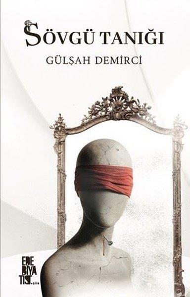 Gülşah DemirciTürk RomaniSövgü Tanığı