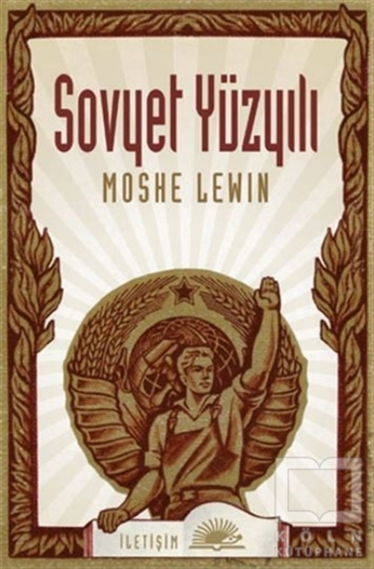 Moshe LevinUluslararası İlişkiler ve Dış Politika KitaplarıSovyet Yüzyılı