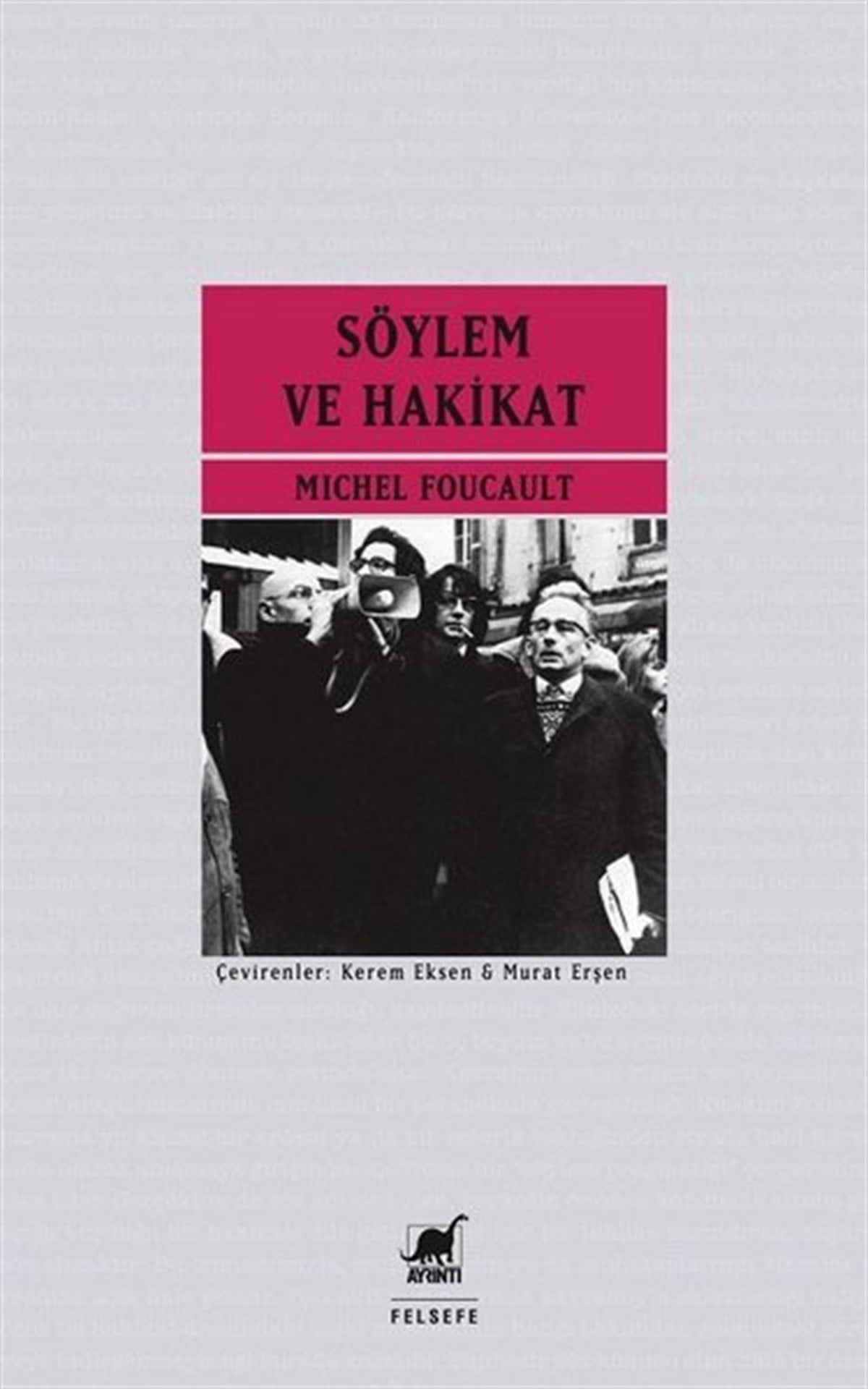 Michel FoucaultFelsefe BilimiSöylem ve Hakikat