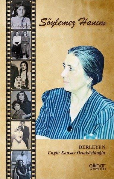 KolektifTarihi Biyografi ve Otobiyografi KitaplarıSöylemez Hanım
