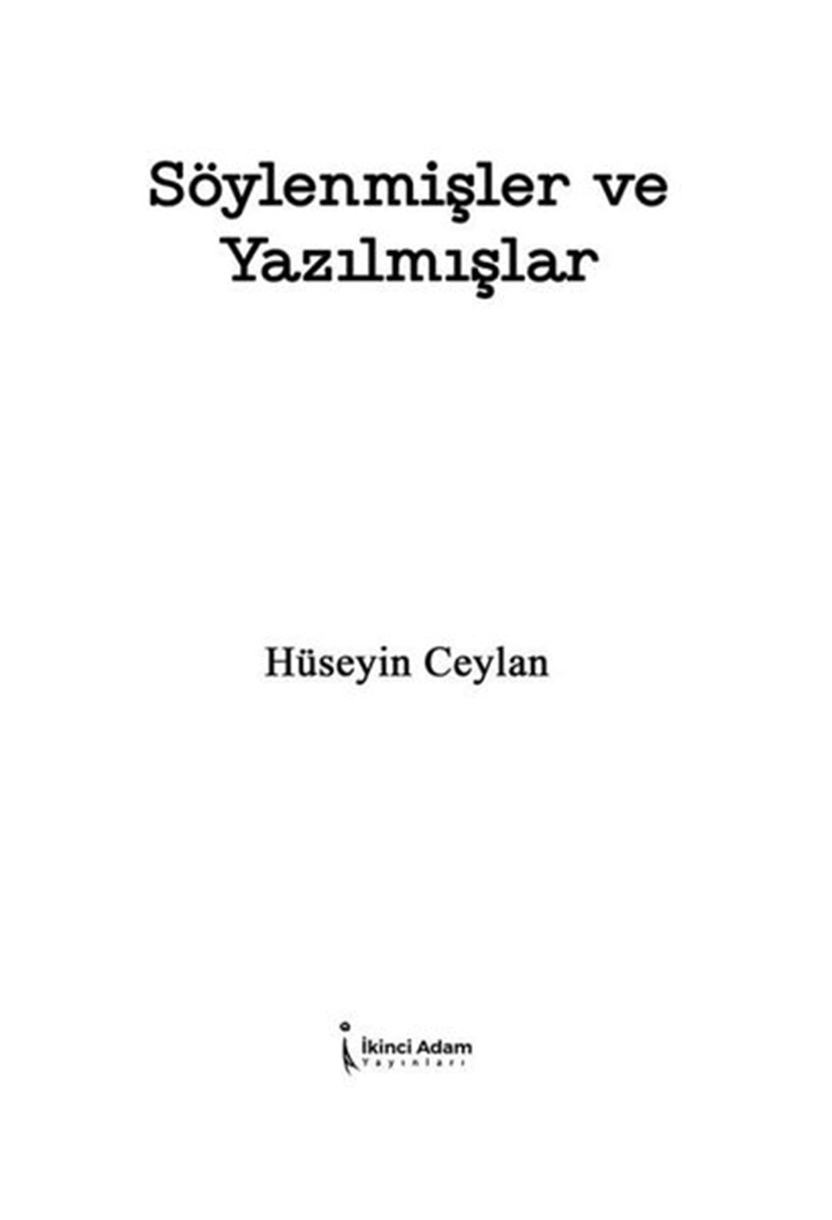 Hüseyin CeylanDeneme KitaplarıSöylenmişler ve Yazılmışlar