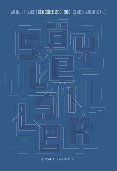 Jean BaudillardSöyleşiSöyleşiler: 1968 - 2008