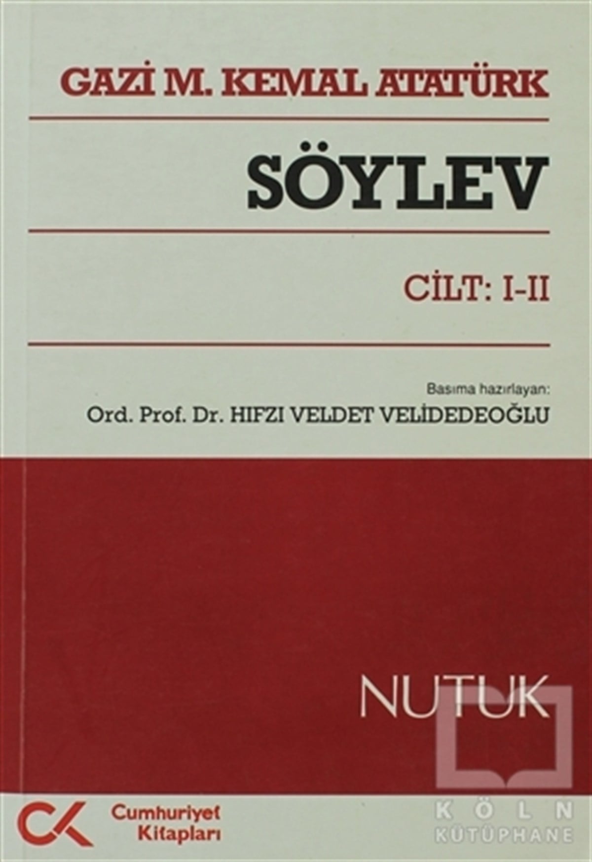 Mustafa Kemal AtatürkYakın Tarih KitaplarıSöylev Cilt: 1-2