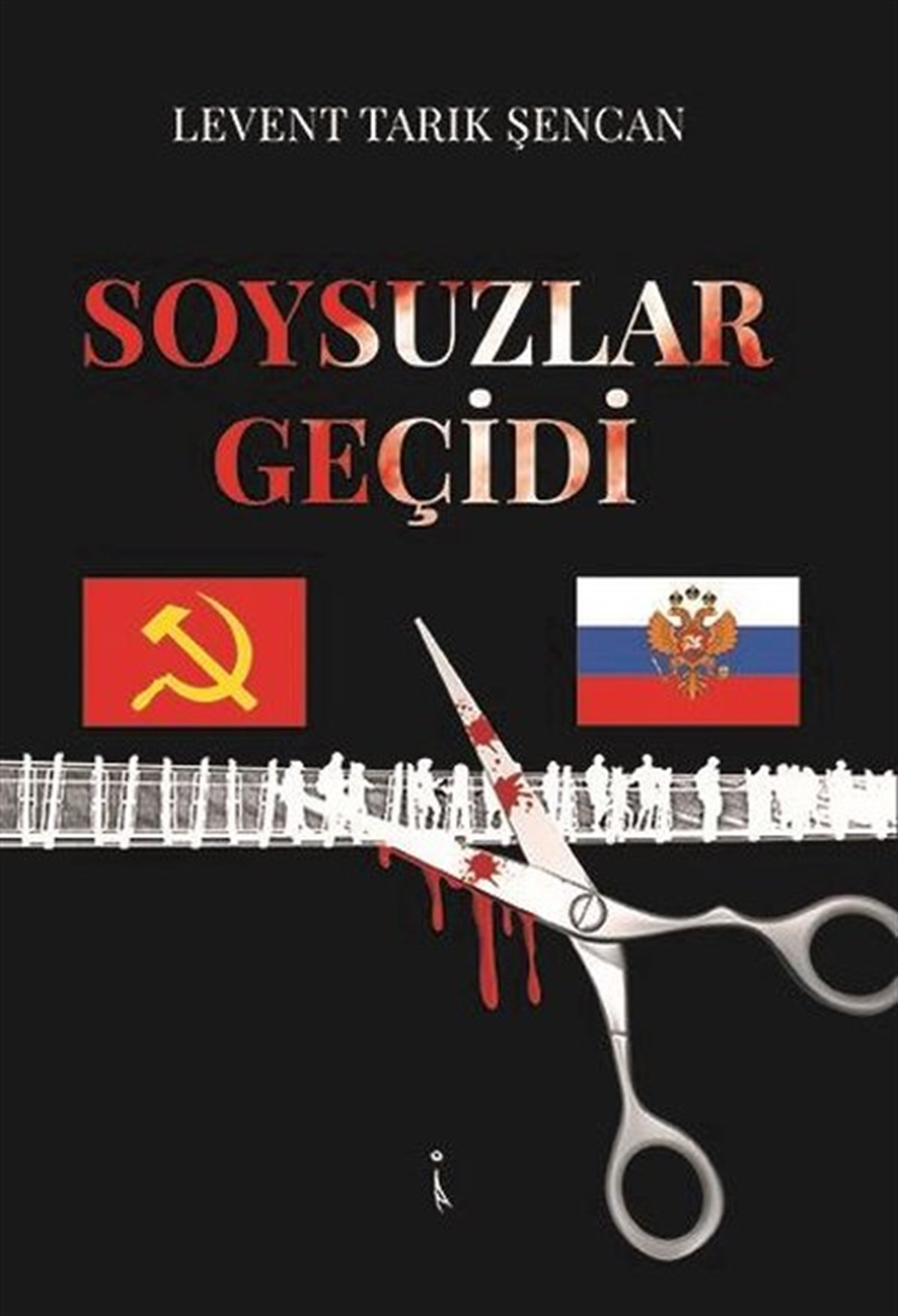 Levent Tarık ŞencanEleştiri & Kuram & İnceleme KitaplarıSoysuzlar Geçidi
