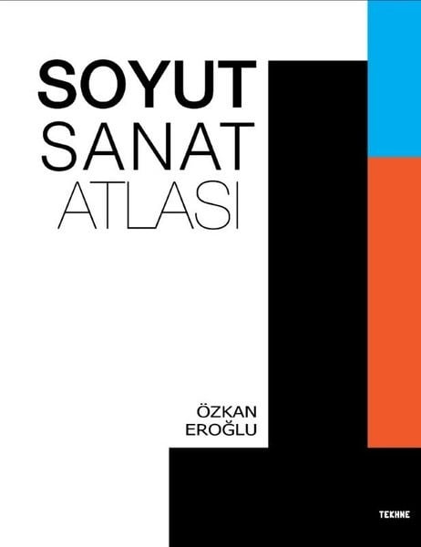 Özkan EroğluSanat Kuramı KitaplarıSoyut Sanat Atlası