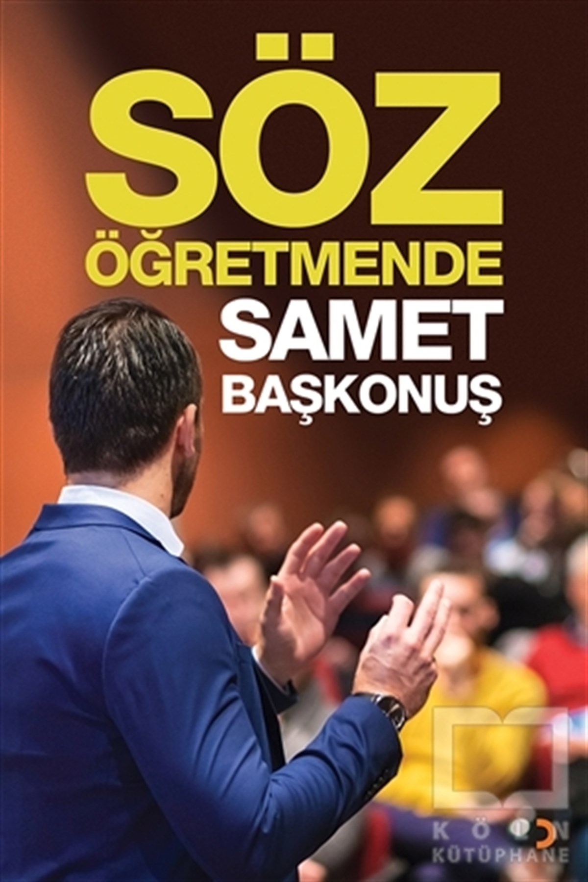 Samet BaşkonuşBaşvuru KitaplarıSöz Öğretmende