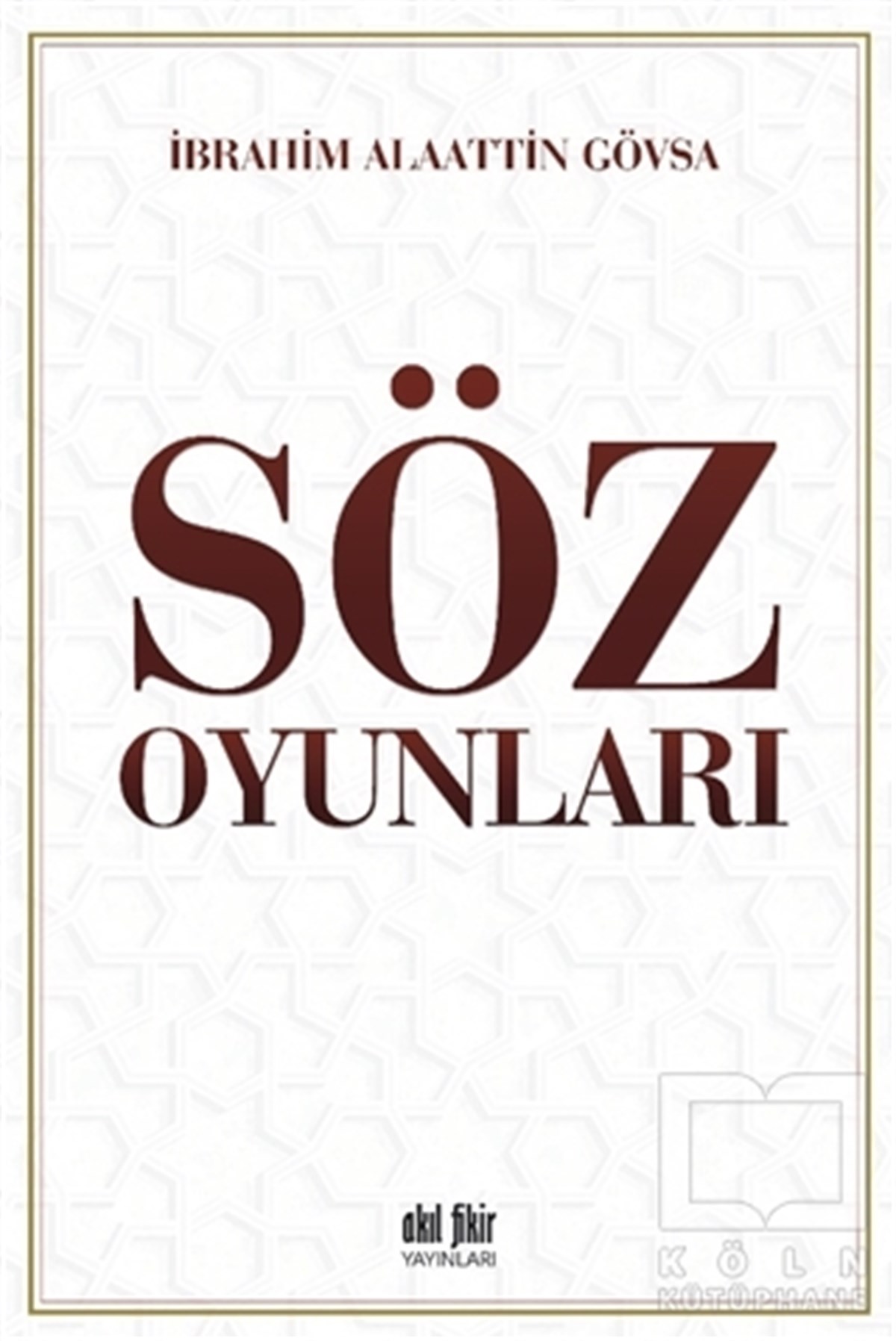 İbrahim Alaattin GövsaEbeveyn KitaplarıSöz Oyunları