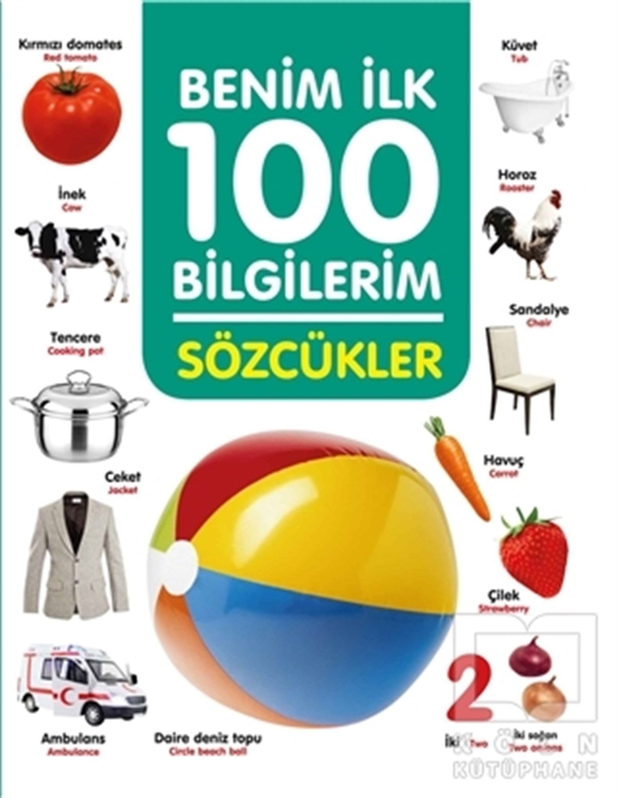 Ahmet AltayReferans Çocuk KitaplarıSözcükler - Benim İlk 100 Bilgilerim