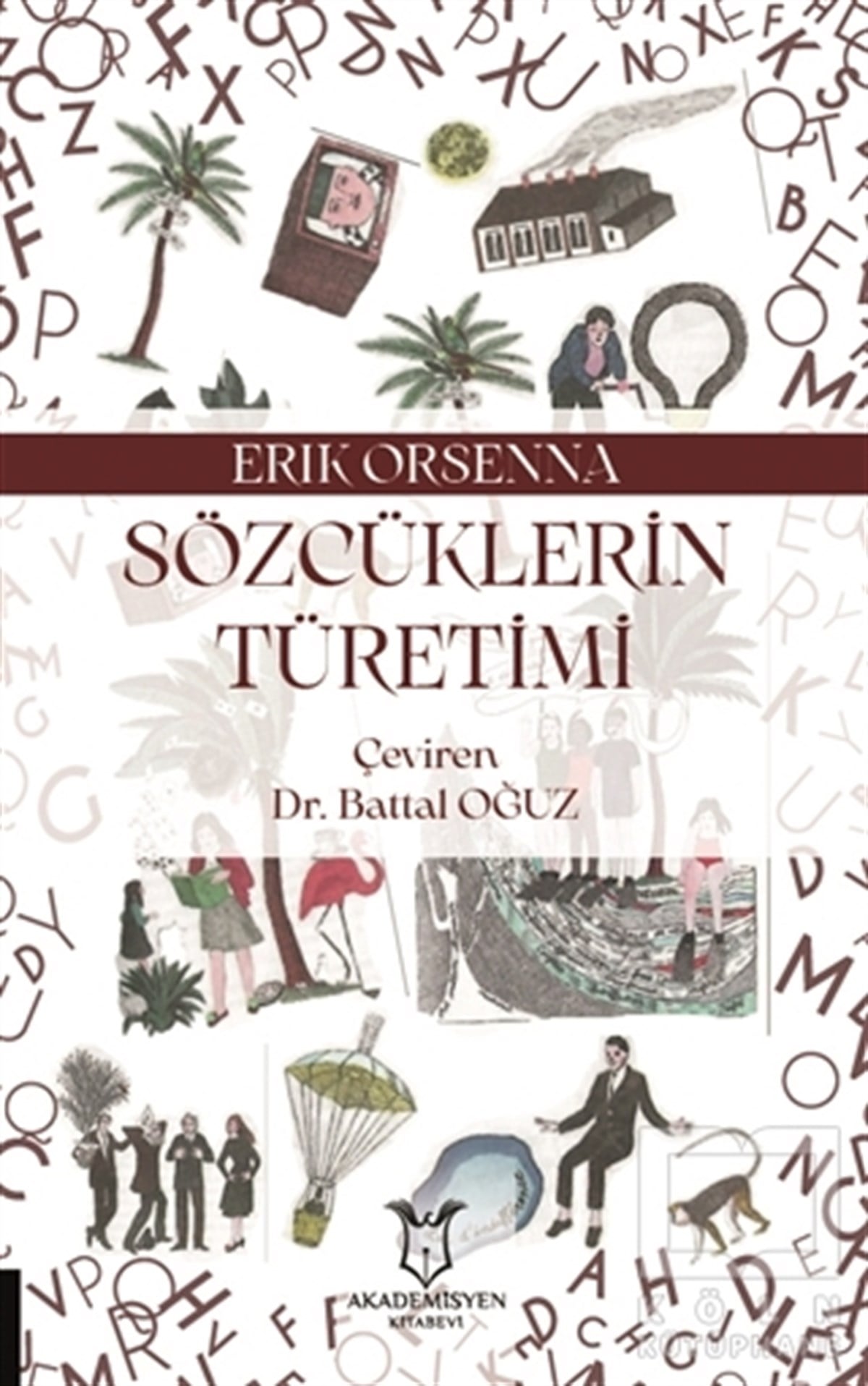 Erik OrsennaSözlükler ve Konuşma KılavuzlarıSözcüklerin Türetimi