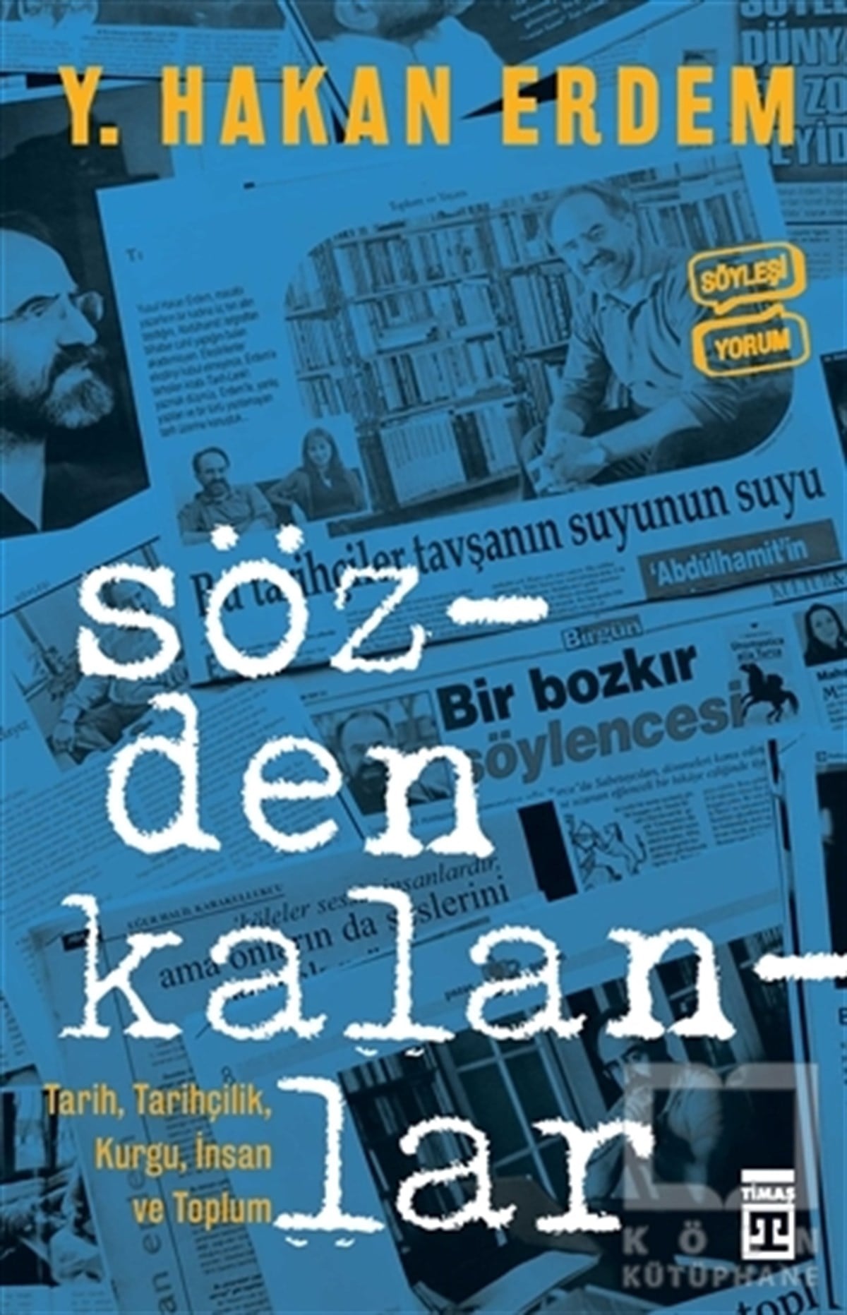 Y. Hakan ErdemAraştırma - İncelemeSözden Kalanlar