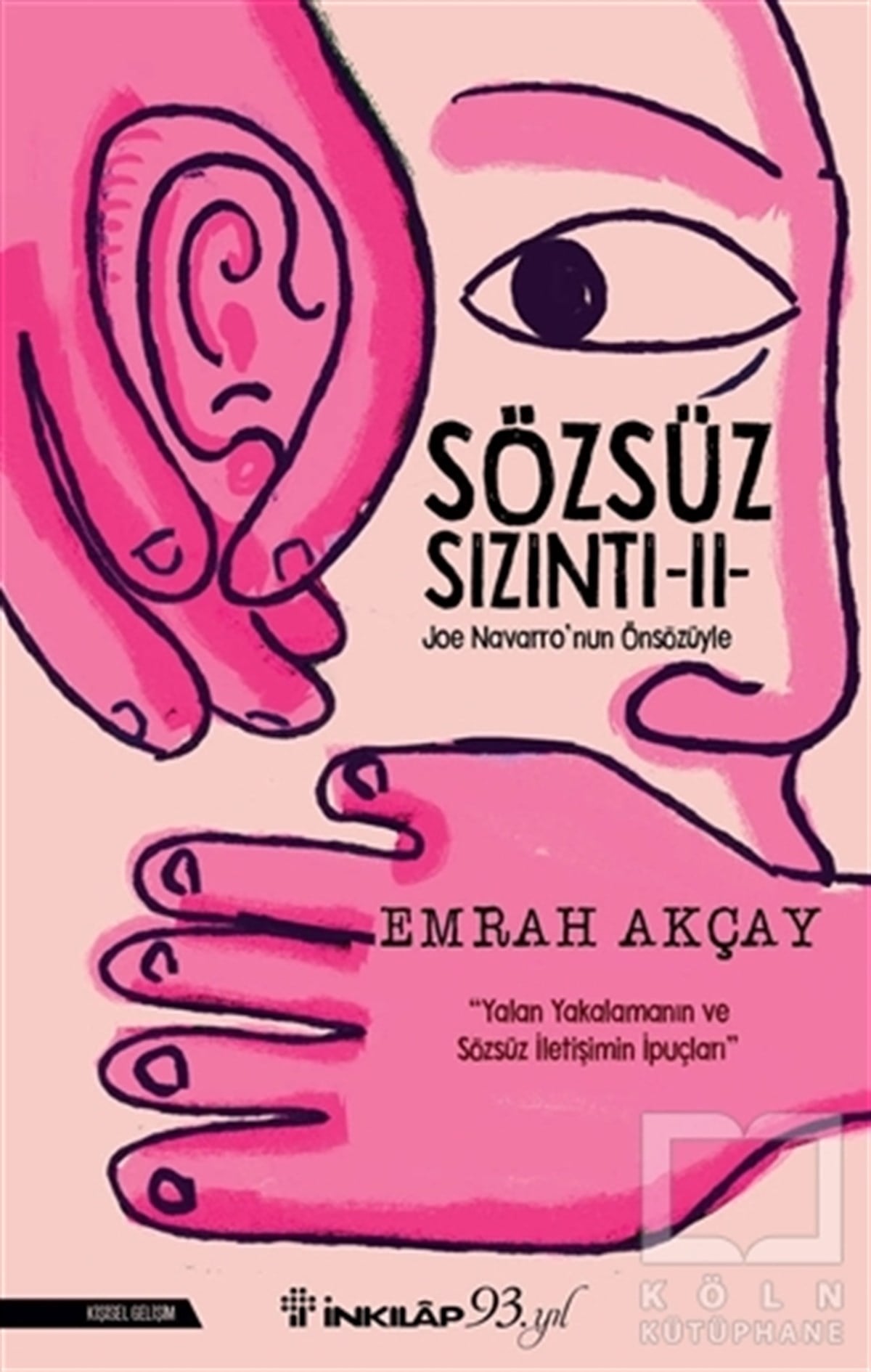 Emrah AkçayKişisel Gelişim KitaplarıSözsüz Sıkıntı 2