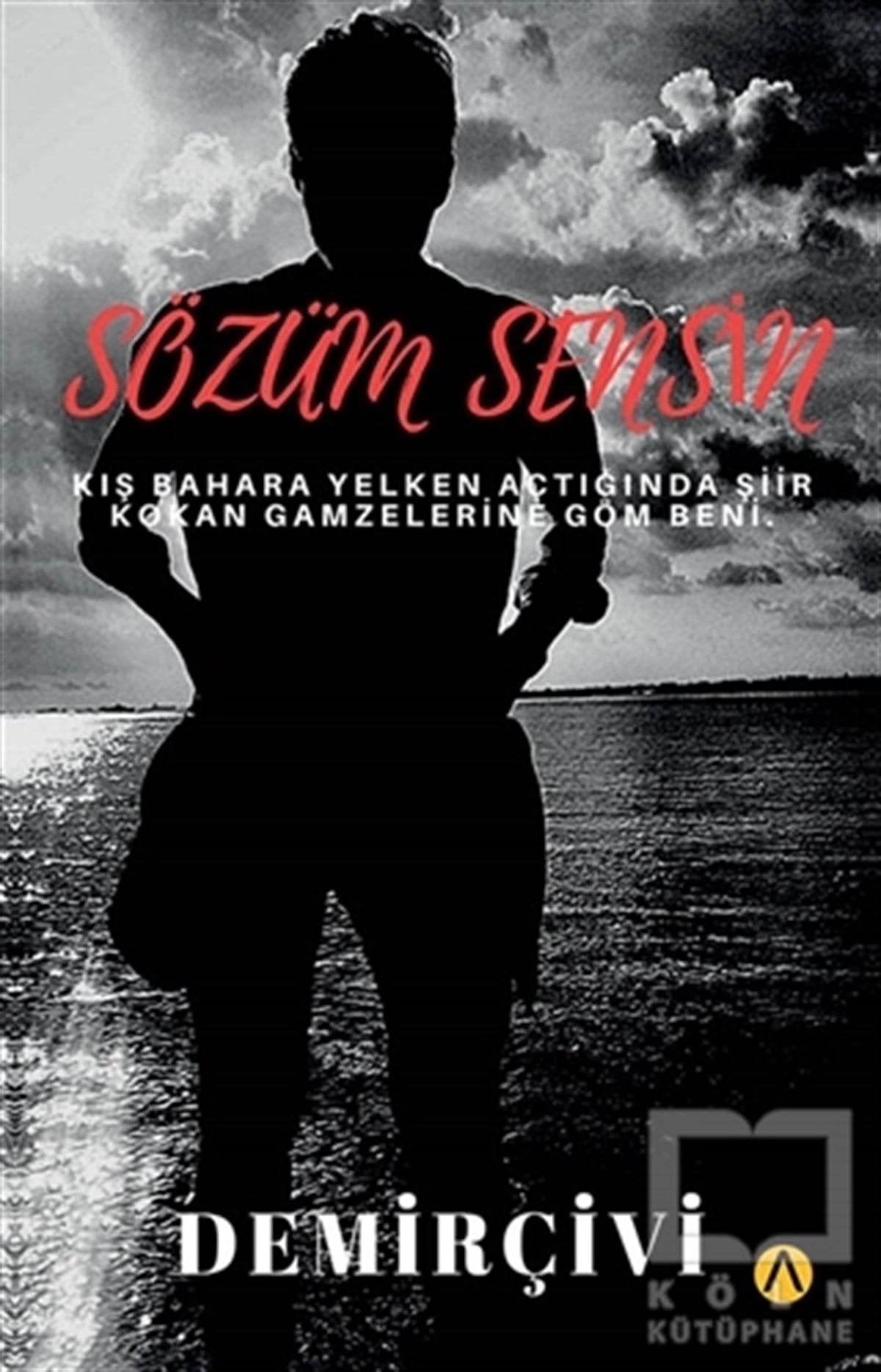 DemirçiviŞiirSözüm Sensin