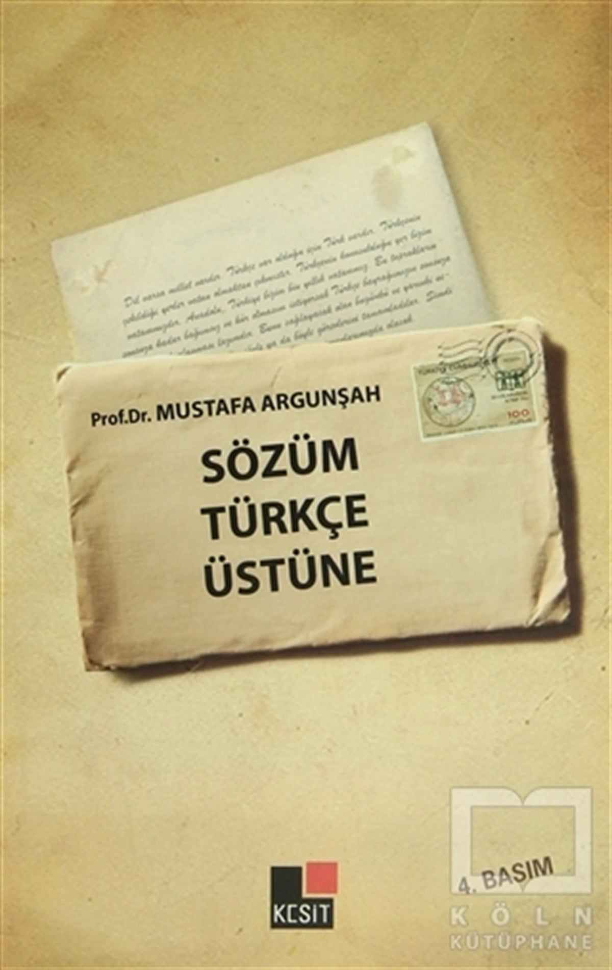Mustafa ArgunşahAkademikSözüm Türkçe Üstüne