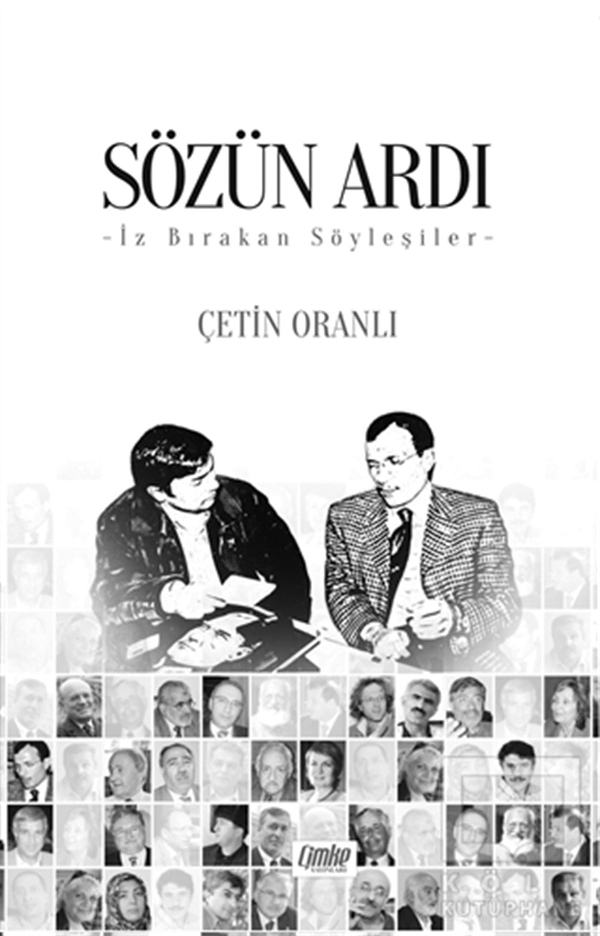 Çetin OranlıSöyleşiSözün Ardı