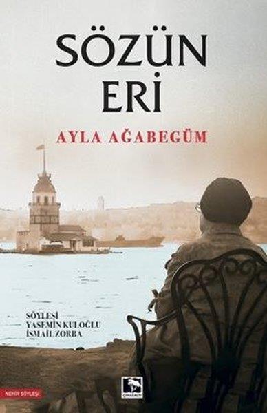 Ayla AğabegümSöyleşiSözün Eri