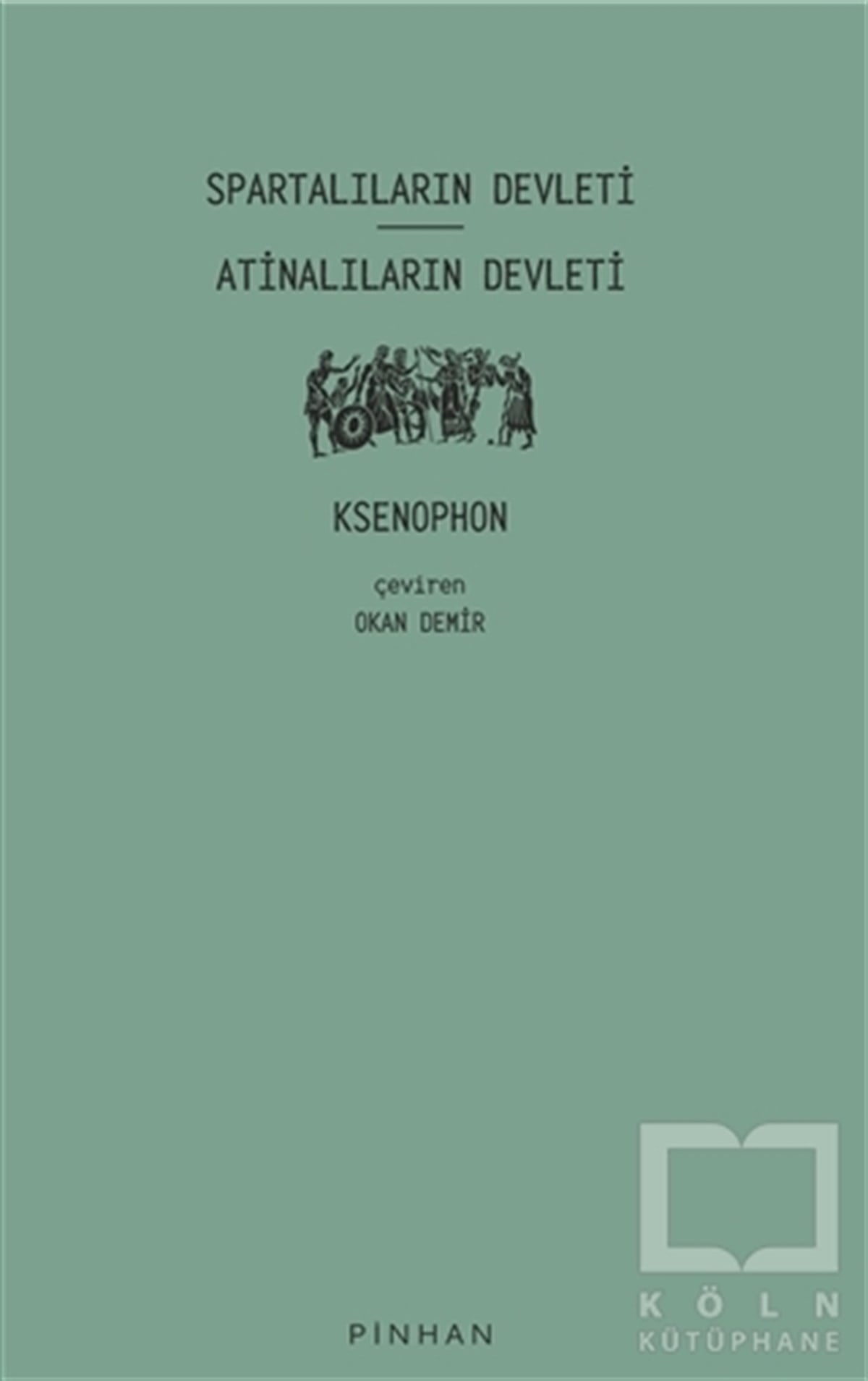 KsenophonGenel Felsefe KitaplarıSpartalıların Devleti - Atinalıların Devleti