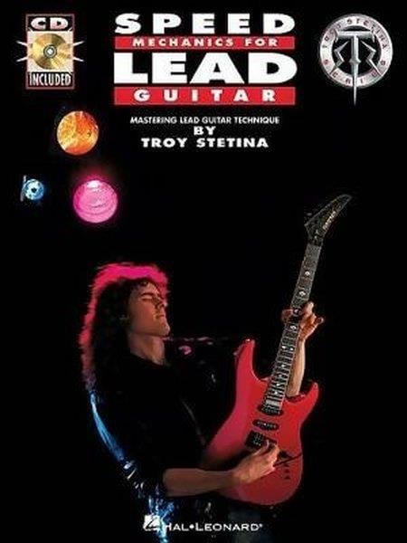 Troy StetinaEntertainmentSpeed Mechanics for Lead Guitar