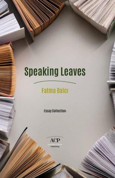 Fatma BalcıReferenceSpeking Leaves