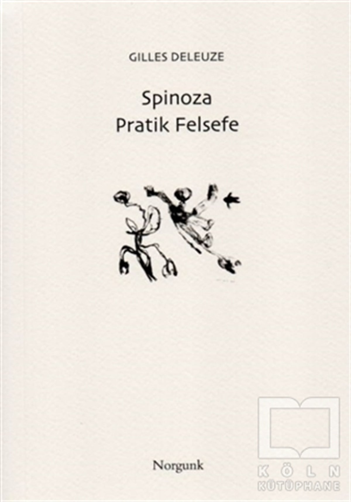 Gilles DeleuzeDiğerSpinoza - Pratik Felsefe