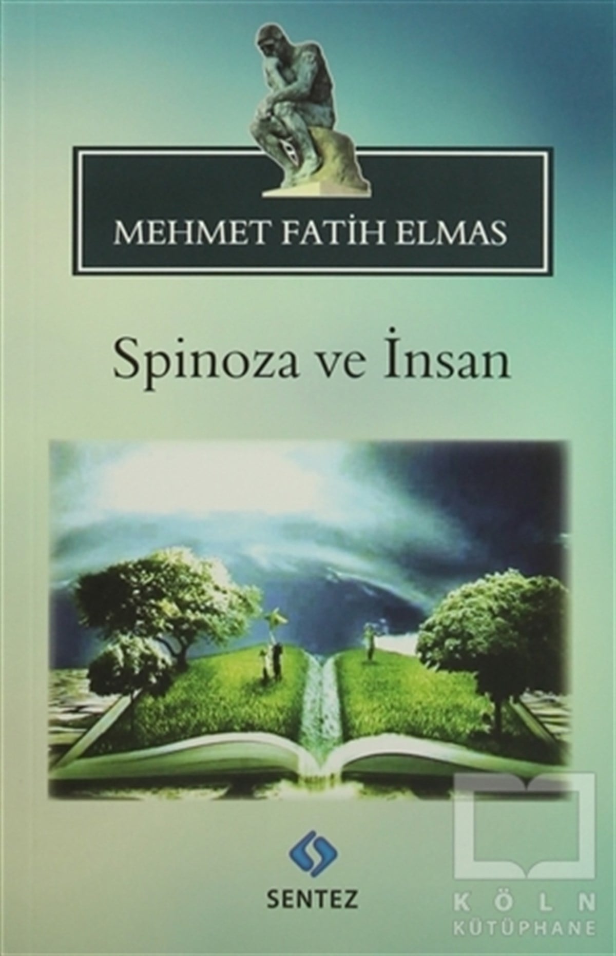 Mehmet Fatih ElmasDiğerSpinoza ve İnsan