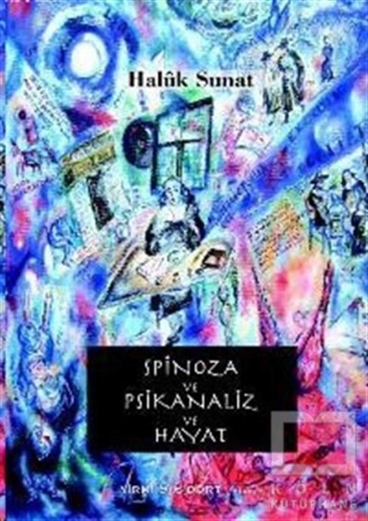 Haluk SunatDiğerSpinoza ve Psikanaliz ve Hayat